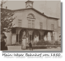 Main-Weser Bahnhof von 1850